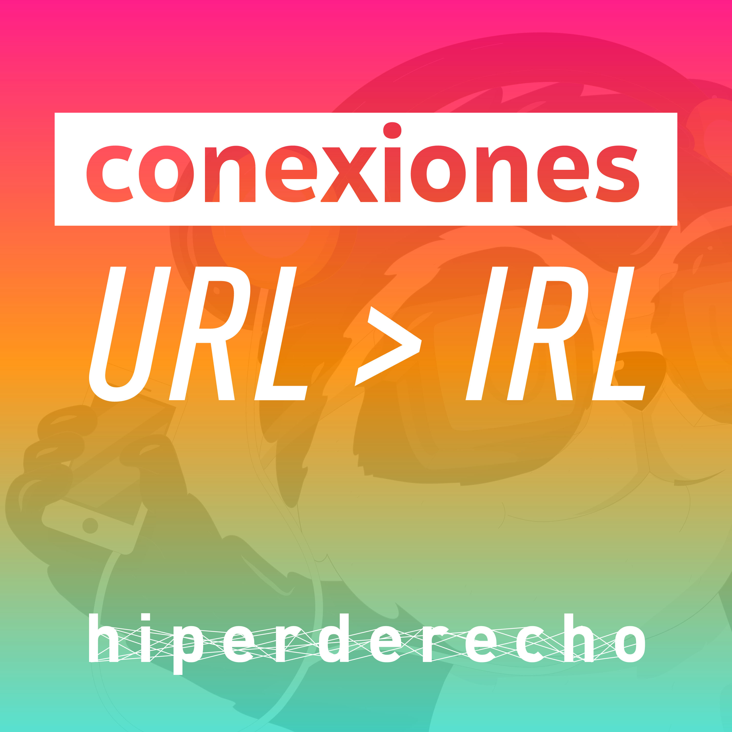 Conexiones de Hiperderecho